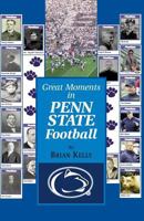 Great Moments in Penn State Football 0996245480 Book Cover