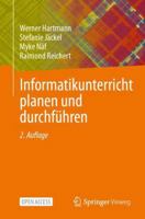 Informatikunterricht planen und durchführen 3662727854 Book Cover