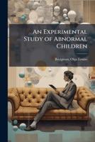 An experimental study of abnormal children 1175520632 Book Cover