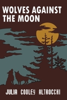 Wolves Against the Moon (Mysteries & Horror) B000NPMQX6 Book Cover