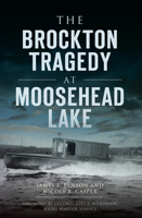 The Brockton Tragedy at Moosehead Lake 1467139327 Book Cover