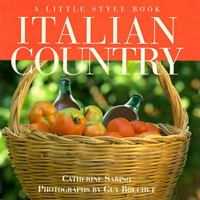 Italian Country: A Little Style Book 0517884011 Book Cover