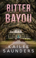 Bitter Bayou 1778192807 Book Cover