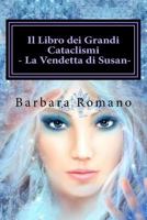 Il Libro dei Grandi Cataclismi. La vendetta di Susan 1978304293 Book Cover