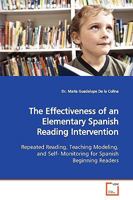 The Effectiveness of an Elementary Spanish Reading Intervention 3639133072 Book Cover