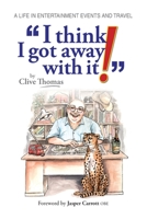 I think I got away with it! 1739976606 Book Cover