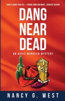 Dang Near Dead 1734117559 Book Cover