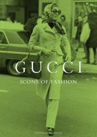 Gucci: Icons of Fashion 1917259298 Book Cover