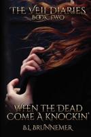 When the Dead Come A Knockin' 0998490016 Book Cover