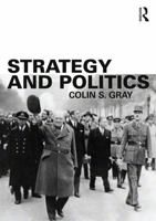 Strategy and Politics 041571477X Book Cover
