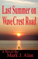 Last Summer On Wave Crest Road 1505996082 Book Cover