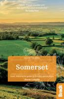 Somerset: Local, Characterful Guides to Britain's Special Places 1784776173 Book Cover