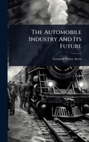 The Automobile Industry And Its Future 102491769X Book Cover