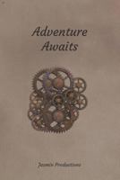 Adventure Awaits: Sci-Fi Notebook - Steampunk 1726774449 Book Cover