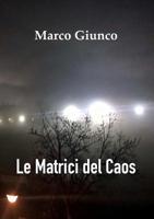 Le matrici del Caos 0244458774 Book Cover