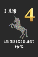 I'm 4 and this book is about me: Unicorn Activity Book for Kids Age 4: Unicorn Notebook I'm 4 And Magical - Unicorn Journal - 4 Year Old Birthday Gift:  lined Notebook, 120 pages, Soft Cover, 6" x 9" 1674717032 Book Cover