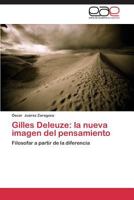 Gilles Deleuze: la nueva imagen del pensamiento 3848466430 Book Cover