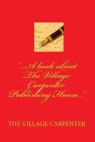 A Book about the Village Carpenter Publishing House 1440408246 Book Cover