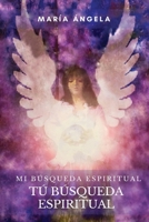 Mi b�squeda espiritual... Tu b�squeda espiritual... 0615329659 Book Cover