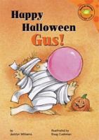 Happy Halloween Gus! (Read-It! Readers) 1404809600 Book Cover