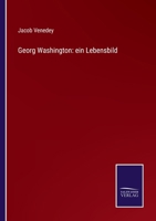 Georg Washington: ein Lebensbild 1246316269 Book Cover