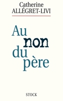 Au non du père (Essais - Documents) 2234050286 Book Cover