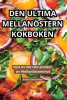 Den Ultima Mellanöstern Kokboken 1836232713 Book Cover