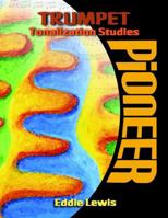 Trumpet Pioneer Tonalization Studies 1387348663 Book Cover