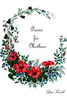 Poems for Mothers 1095818457 Book Cover