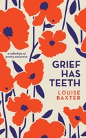 Grief has teeth 0645251402 Book Cover