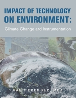 Impact of Technology on Environment: Climate Change and Instrumentation 1669886417 Book Cover