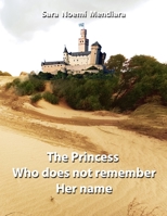 The Princess who does not remember her name B0B1CQ39PF Book Cover