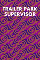 Trailer Park Supervisor: Guitar Tab Notebook 6x9 120 Pages 1691072419 Book Cover