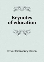 Keynotes of Education 5518974574 Book Cover