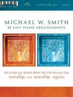 Michael W. Smith - Worship/Worship Again: Ready to Play Series 1598020625 Book Cover