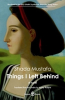 Things I Left Behind: A Novel 1913043266 Book Cover