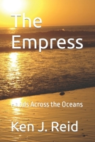 The Empress: Hands Across the Oceans B0BRLYM41T Book Cover