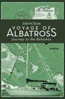 Voyage of Albatross: Journey to the Bahamas 1628549114 Book Cover