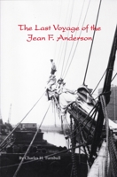 The Last Voyage of the Jean F. Anderson 0913372552 Book Cover