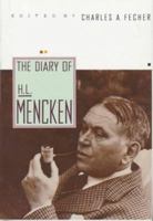 Diary of H. L. Mencken, The 0679731768 Book Cover