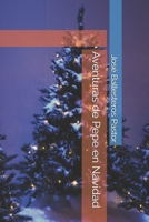 Aventuras de Pepe en Navidad B08PX7DD74 Book Cover
