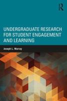 Undergraduate Research for Student Engagement and Learning 1138912026 Book Cover