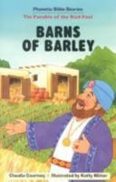 Barns of Barley: The Parable of the Rich Fool, Luke 12:16-21 0570050952 Book Cover