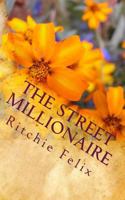 The Street Millionaire 1456421018 Book Cover