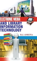 Electronic Media and Library Information Technology 9350563649 Book Cover