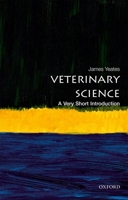 Veterinary Science: A Very Short Introduction 0198790961 Book Cover