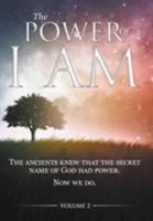 The Power of I Am - Volume 2: 1st Hardcover Edition 0990964388 Book Cover