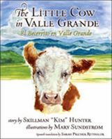 The Little Cow in Valle Grande: El Becerrito en Valle Grande 082634044X Book Cover