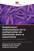 Modélisation mathématique de la multiplication de Salmonella dans la mayonnaise (French Edition) 6209171494 Book Cover