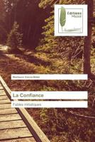 La Confiance: Fables initiatiques (Omn.Muse.Litt.) 3639636384 Book Cover